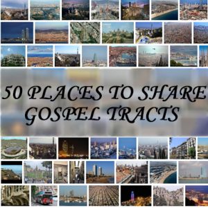 50 places to share gospel tracts