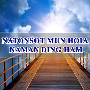 Natonsot Mun Hoia Naman Ding Ham (Where will you spend your eternity)