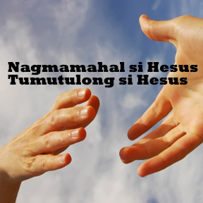 Nagmamahal si Hesus Tumutulong si Hesus .. ( Jesus Loves Jesus Helps )