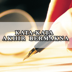 Kata-kata Akhir Bermakna(Indonesian-famous last words)