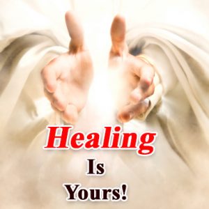 Healing is yours!