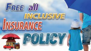 Free All inclusive Insurance Policy